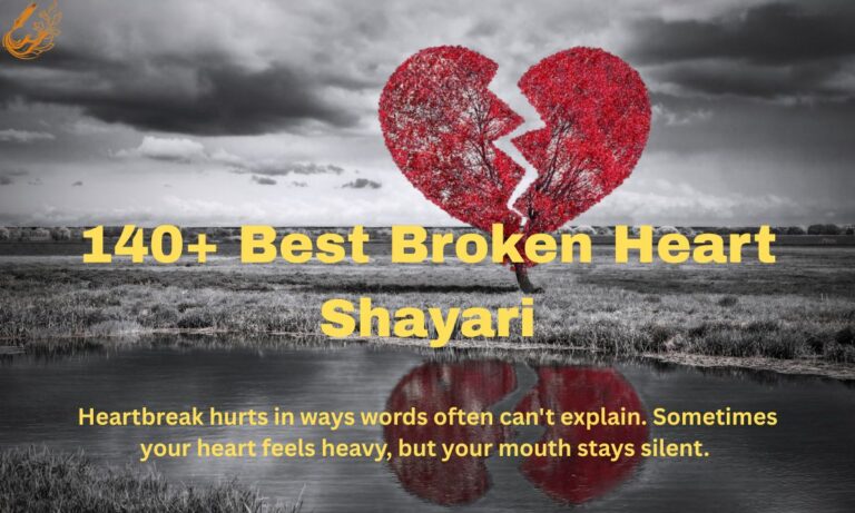 140+ Best Broken Heart Shayari