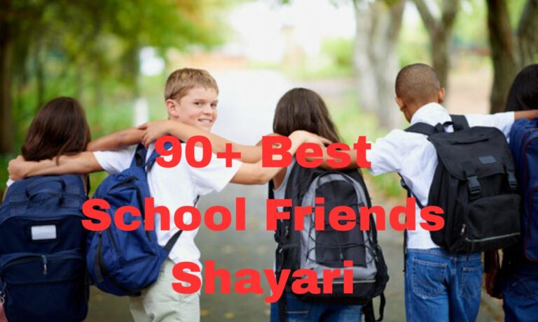 90+ Best School Friends Shayari